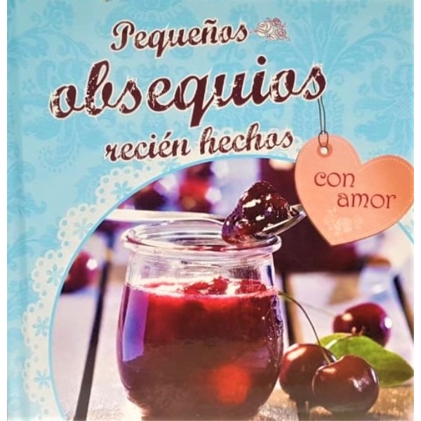PEQUEÑOS OBSEQUIOS RECIEN HECHOS CON AMOR