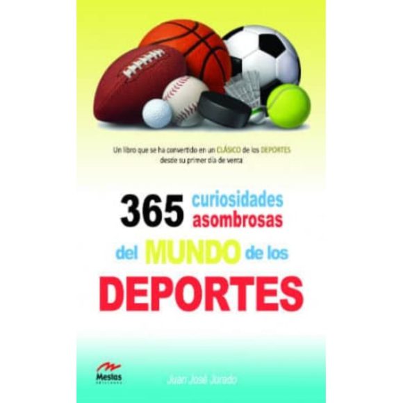 365 CURIOSIDADES ASOMBROSAS DEL MUNDO DE LOS DEPORTES