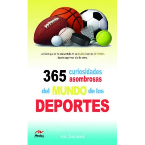 365 CURIOSIDADES ASOMBROSAS DEL MUNDO DE LOS DEPORTES