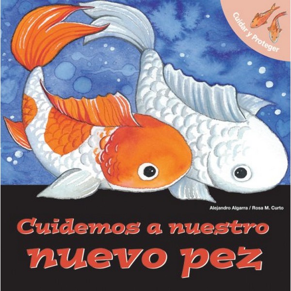 CUIDEMOS A NUESTRO NUEVO PEZ
