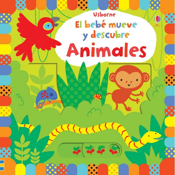 ANIMALES EL BEBE MUEVE Y DESCUBRE