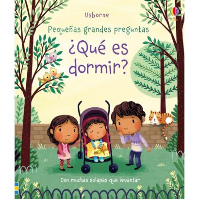 QUE ES DORMIR PEQUEÑAS GRANDES PREGUNTAS CON SOLAPAS
