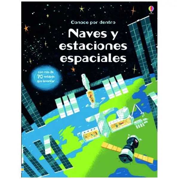 NAVES Y ESTACIONES ESPACIALES CONOCE POR DENTRO CON SOLAPAS