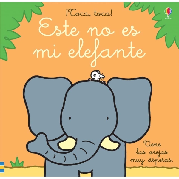 ESTE NO ES MI ELEFANTE TOCA TOCA