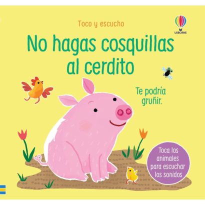 NO HAGAS COSQUILLAS AL CERDITO TOCO Y ESCUCHO
