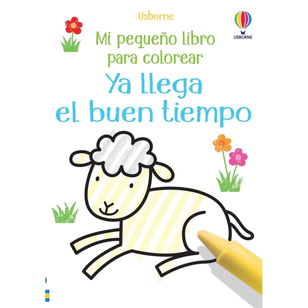 YA LLEGA EL BUEN TIEMPO MI PEQUEÑO LIBRO PARA COLOREAR