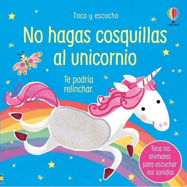NO HAGAS COSQUILLAS AL UNICORNIO TOCO Y ESCUCHO