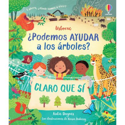 ¿PODEMOS AYUDAR A LOS ARBOLES?