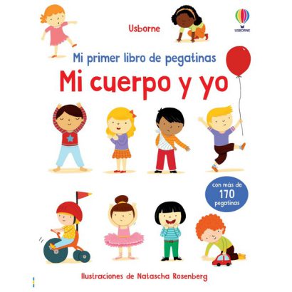 MI CUERPO Y YO MI PRIMER LIBRO DE PEGATINAS