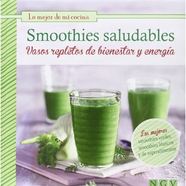 SMOOTHIES SALUDABLES: VASOS REPLETOS DE BIENESTAR Y ENERGIA