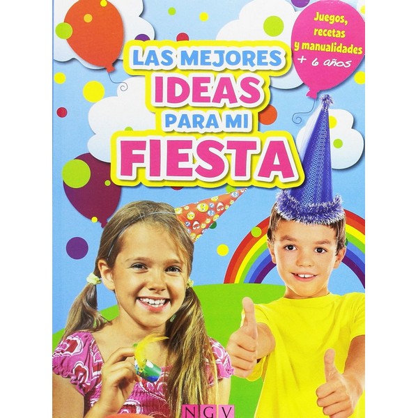 MEJORES IDEAS PARA MI FIESTA