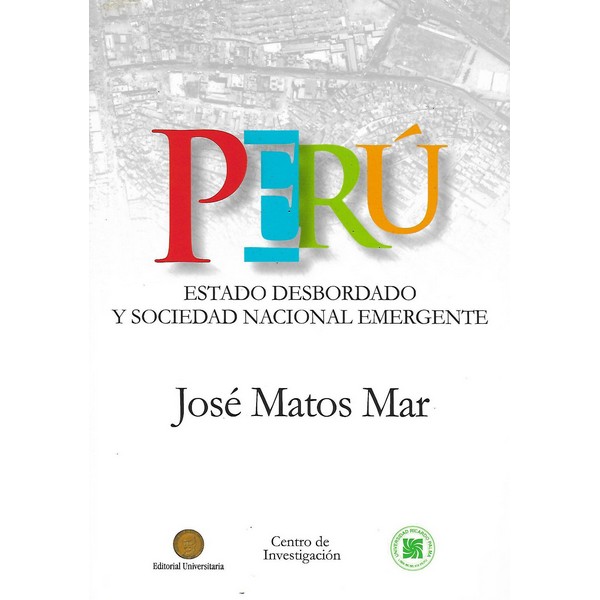 PERU: ESTADO DESBORDADO Y SOCIEDAD NACIONAL EMERGENTE