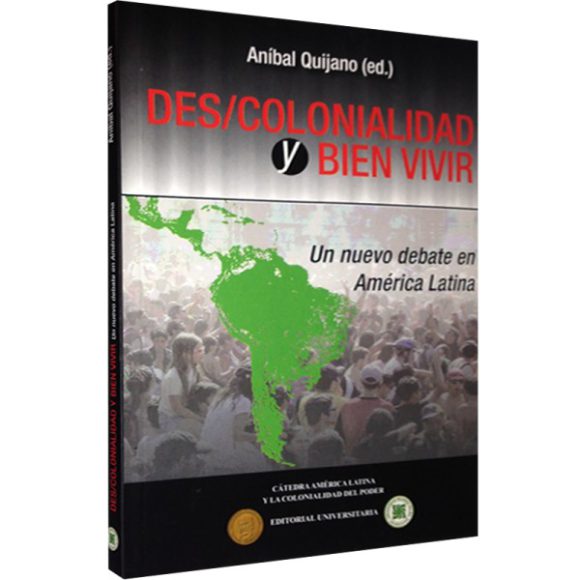 DES/ COLONIALIDAD Y BIEN VIVIR