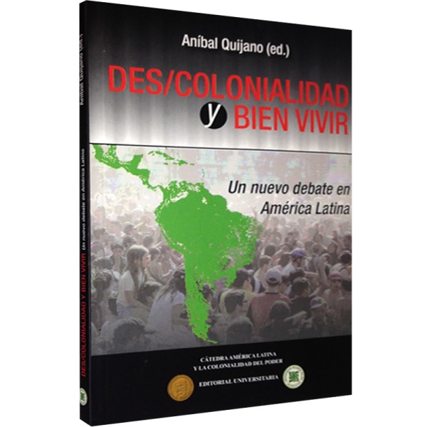 DES/ COLONIALIDAD Y BIEN VIVIR