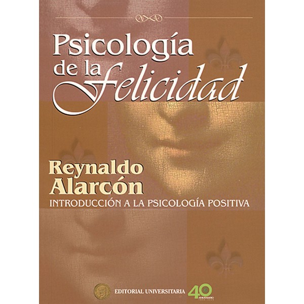 PSICOLOGIA DE LA FELICIDAD