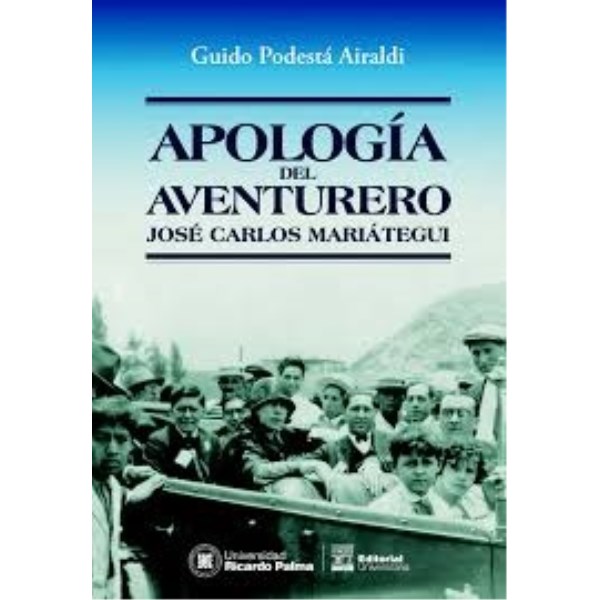 APOLOGIA DEL AVENTURERO JOSE CARLOS MARIATEGUI