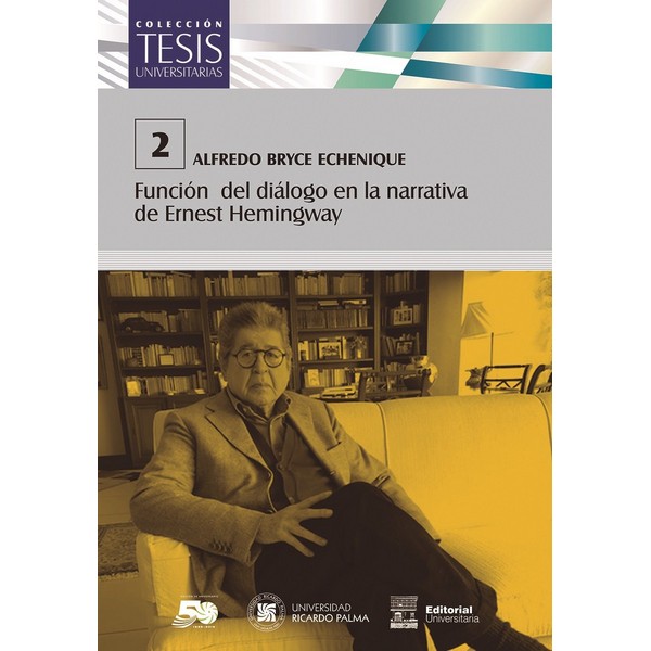 FUNCION DEL DIALOGO EN LA NARRATIVA DE ERNEST HEMINGWEY