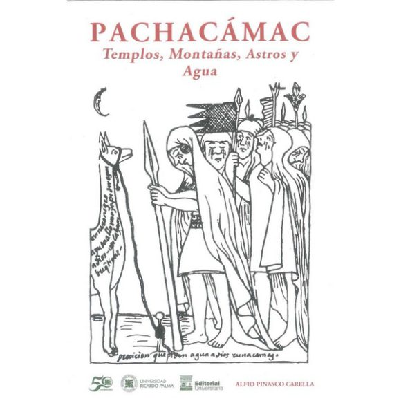 PACHACAMAC TEMPLOS, MONTAÑAS, ASTROS Y AGUA