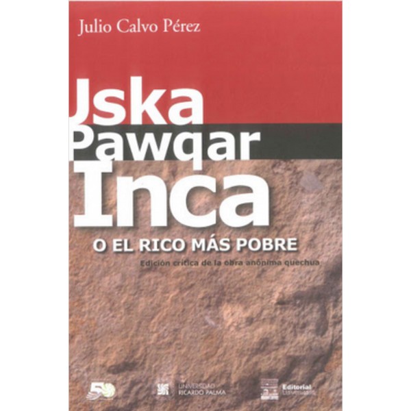 USKA PAWQAR INCA O EL RICO MAS POBRE