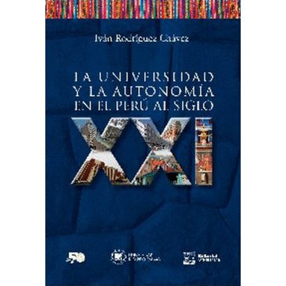 UNIVERSIDAD Y LA AUTONOMÍA EN EL PERÚ AL SIGLO XXI