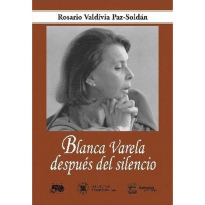 BLANCA VARELA DESPUES DEL SILENCIO