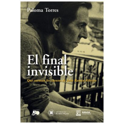 FINAL INVISIBLE QUE CUENTAN LOS CUENTOS DE JULIO RAMON RIBEYRO