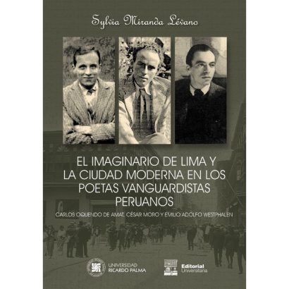 IMAGINARIO Y LA CIUDAD MODERNA EN LOS POETAS VANGUARDISTAS PERUANOS