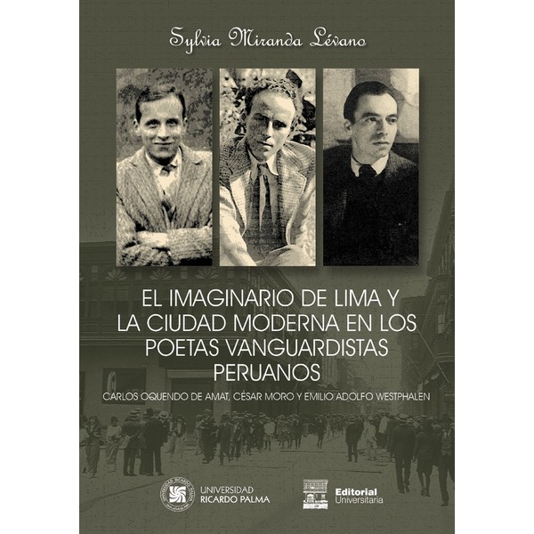 IMAGINARIO Y LA CIUDAD MODERNA EN LOS POETAS VANGUARDISTAS PERUANOS
