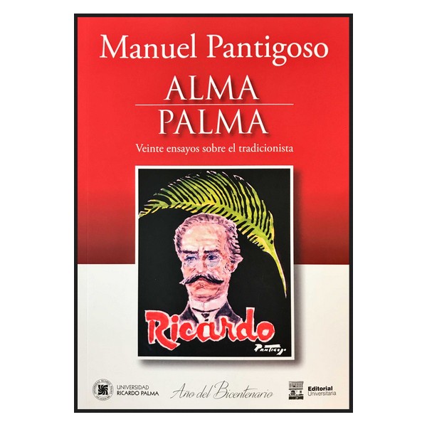 ALMA PALMA. VEINTE ENSAYOS SOBRE EL TRADICIONISTA