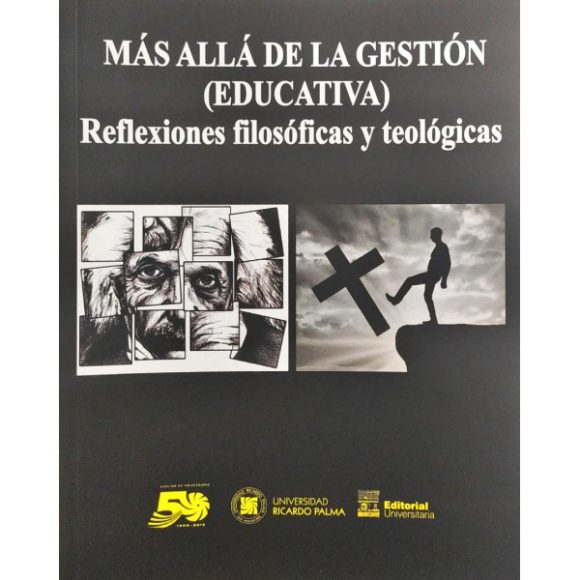 MÁS ALLÁ DE LA GESTIÓN (EDUCATIVA) REFLEXIONES FILOSÓFICAS Y TEOLÓGICAS