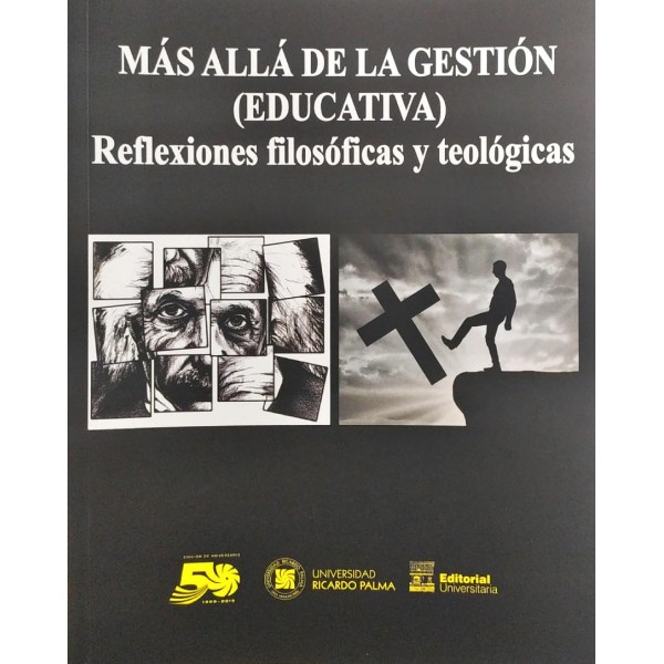 MÁS ALLÁ DE LA GESTIÓN (EDUCATIVA) REFLEXIONES FILOSÓFICAS Y TEOLÓGICAS
