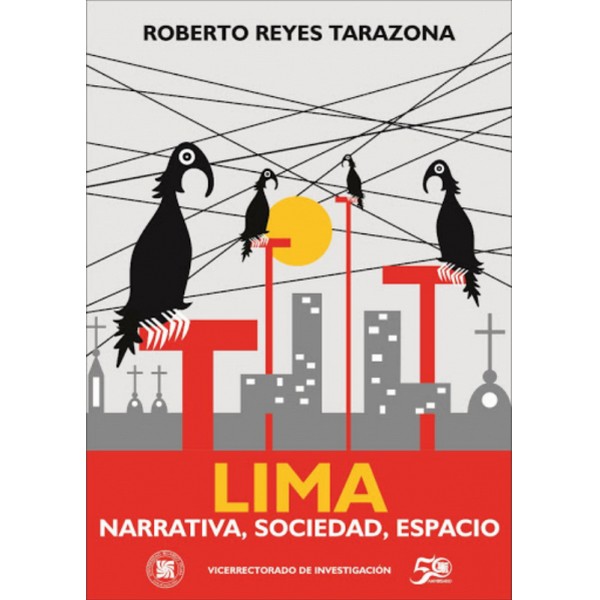 LIMA: NARRATIVA SOCIEDAD Y ESPACIO