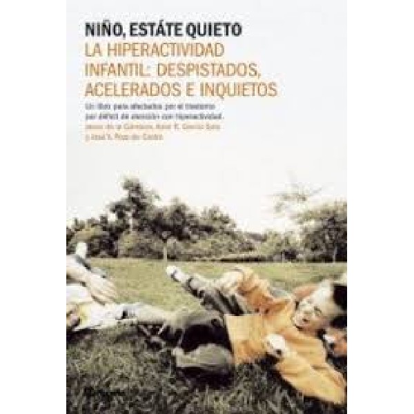 DESPISTADO ACELERADO E INQUIETO ES HIPERACTIVO