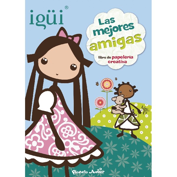 IGUI LAS MEJORES AMIGAS LIBRO DE PAPELERIA CREATIVA