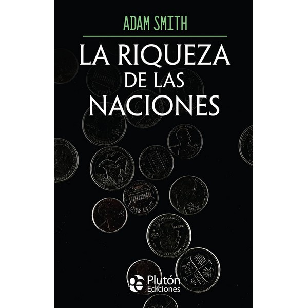 LA RIQUEZA DE LAS NACIONES