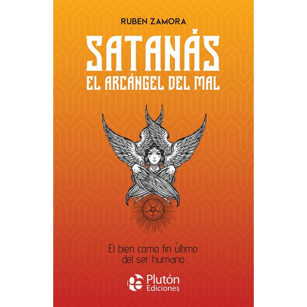 SATANAS EL ARCANGEL DEL MAL