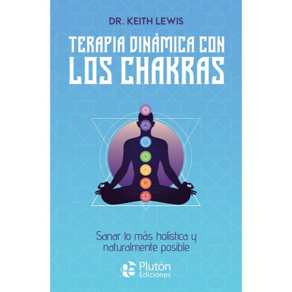 TERAPIA DINAMICA CON LOS CHAKRAS