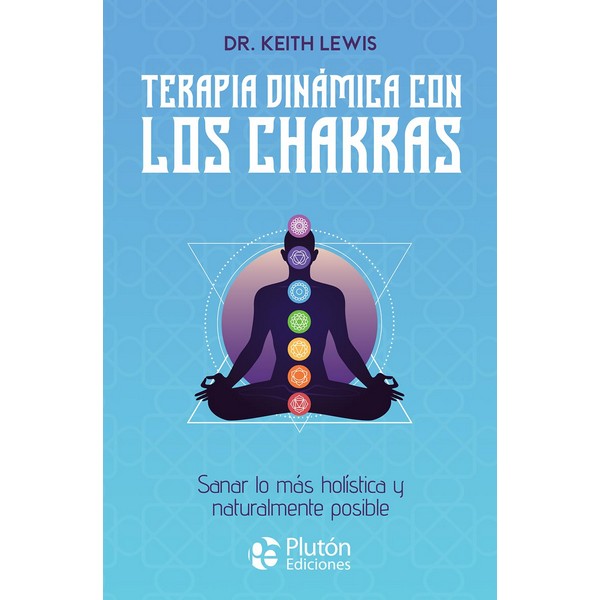 TERAPIA DINAMICA CON LOS CHAKRAS