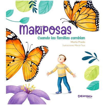 MARIPOSAS CUANDO LAS FAMILIAS CAMBIAN