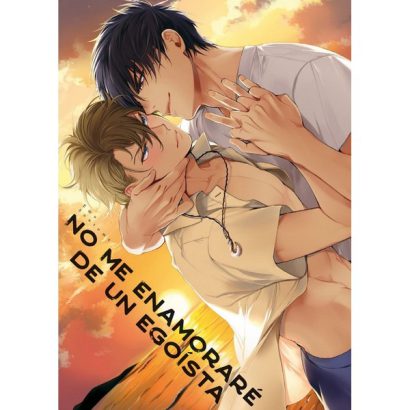 NO ME ENAMORARE DE UN EGOISTA