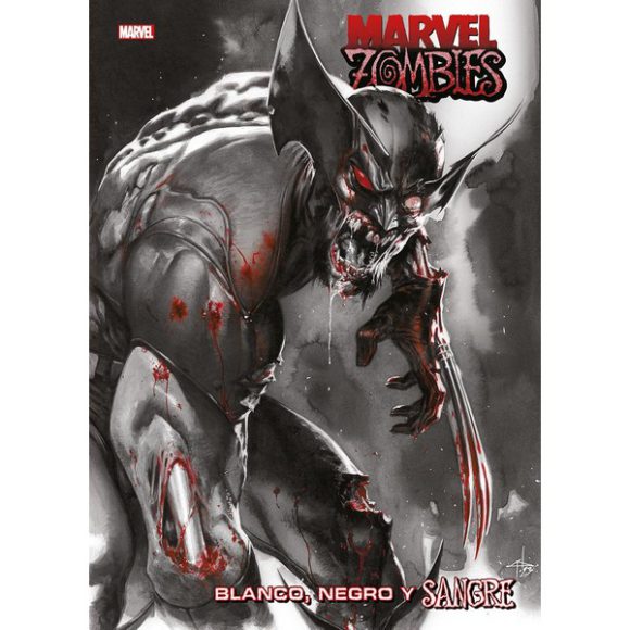MARVEL ZOMBIES. BLANCO, NEGRO Y SANGRE