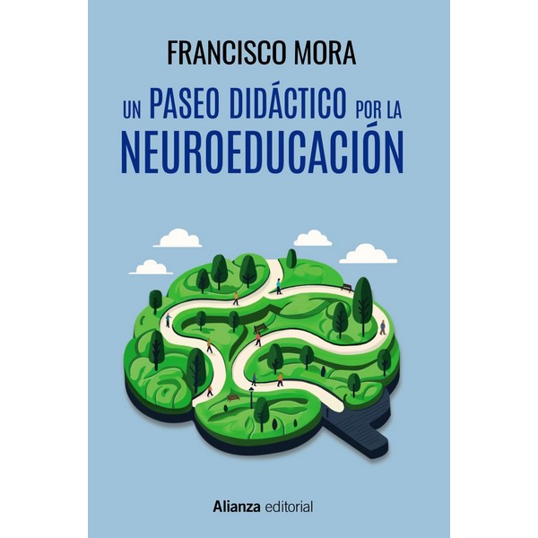 UN PASEO DIDACTICO POR LA NEUROEDUCACION