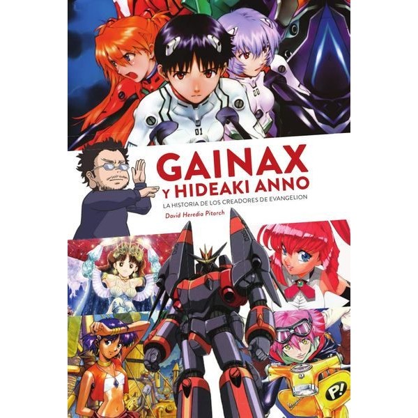 GAINAX Y HIDEAKI ANNO