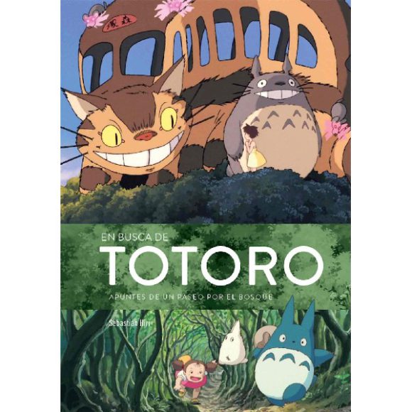 EN BUSCA DE TOTORO APUNTES DE UN PASEO POR EL BOSQUE