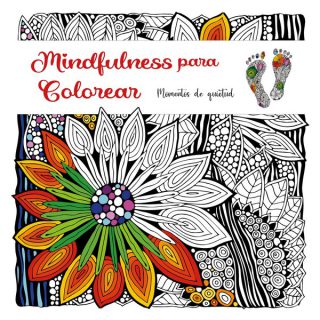 MINDFULNESS PARA COLOREAR MANDALAS PARA COLOREAR
