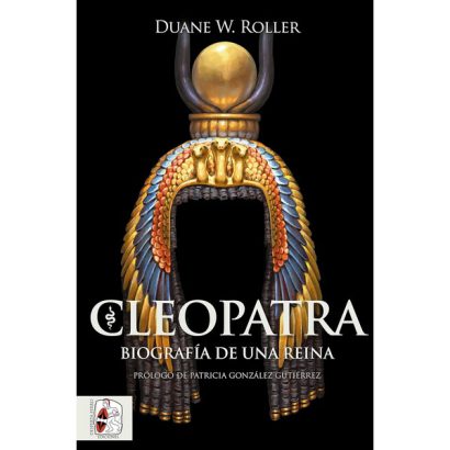 CLEOPATRA BIOGRAFIA DE UNA REINA