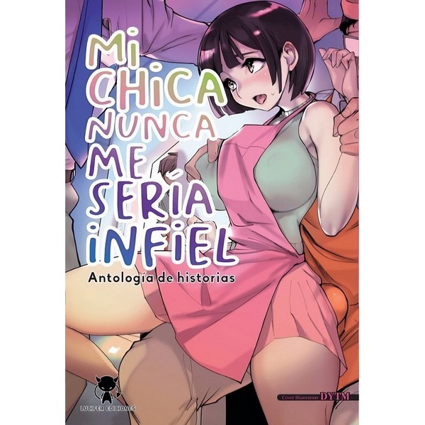 MI CHICA NUNCA ME SERIA INFIEL