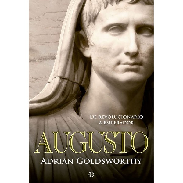 AUGUSTO DE REVOLUCIONARIO A EMPERADOR