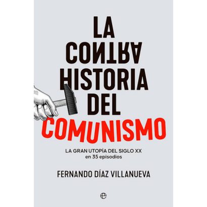 CONTRAHISTORIA DEL COMUNISMO