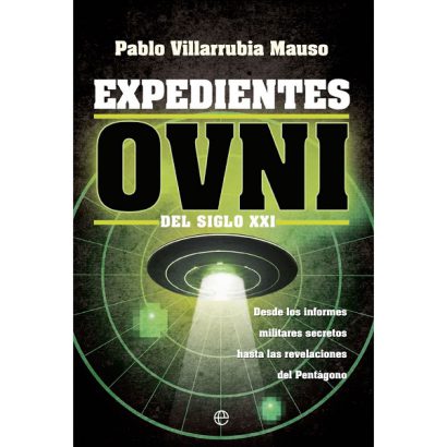 EXPEDIENTES OVNI DEL SIGLO XXI